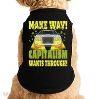 Make Way Capitalism Wants Through Doggie Tank thumb 0