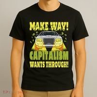 Make Way Capitalism Wants Through T-Shirt thumb 3