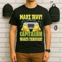 Make Way Capitalism Wants Through T-Shirt thumb 6