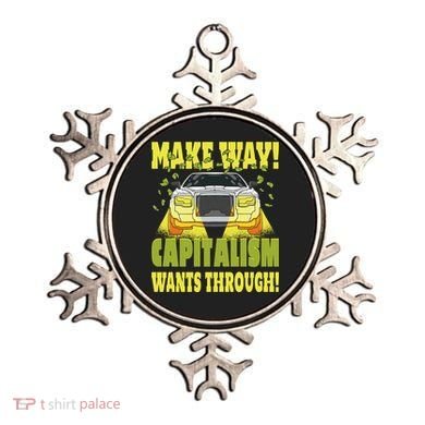 Make Way Capitalism Wants Through Ornament