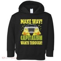 Make Way Capitalism Wants Through Toddler Hoodie thumb 0