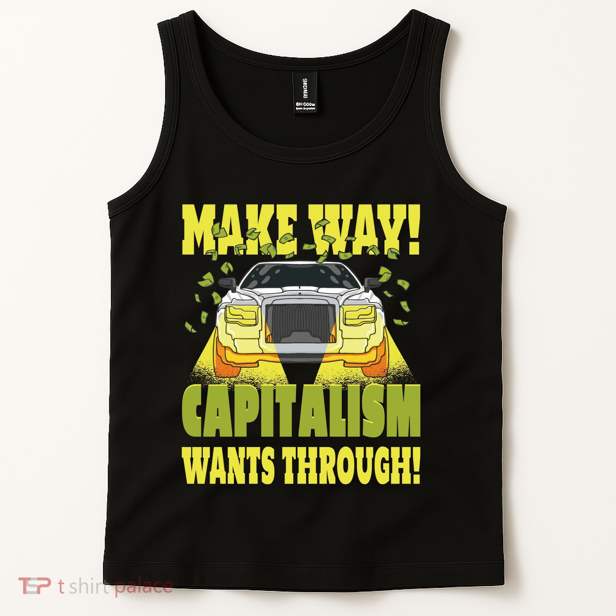 Make Way Capitalism Wants Through Tank Top