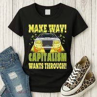 Make Way Capitalism Wants Through Women's T-Shirt thumb 3