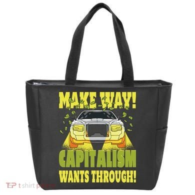 Make Way Capitalism Wants Through Tote Bag