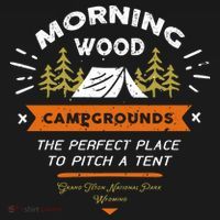 Morning Wood Campgrounds The Perfect Place To Pitch A Tent Hoodie thumb 2