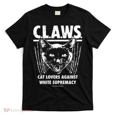 Majorhightide Wearing Claws Cat Lovers Against White Supremacy T-Shirt