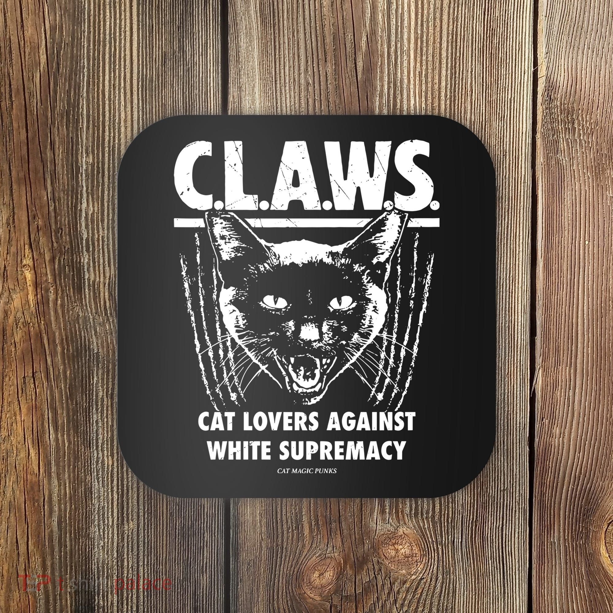 Majorhightide Wearing Claws Cat Lovers Against White Supremacy Coaster