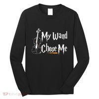 My Wand Chose Me Violin Player Violinist Classic Music Lover Long Sleeve Shirt thumb 0