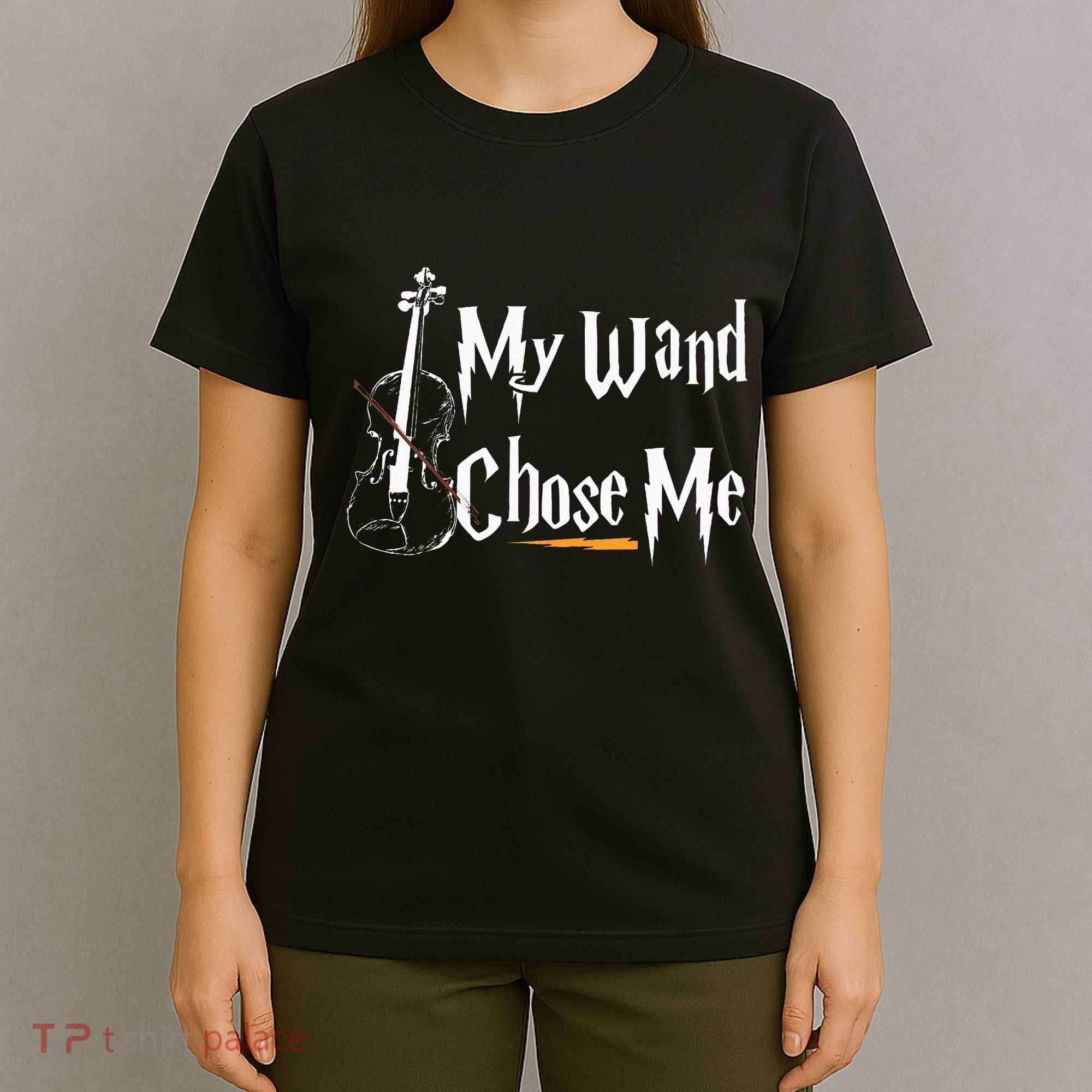 My Wand Chose Me Violin Player Violinist Classic Music Lover T-Shirt