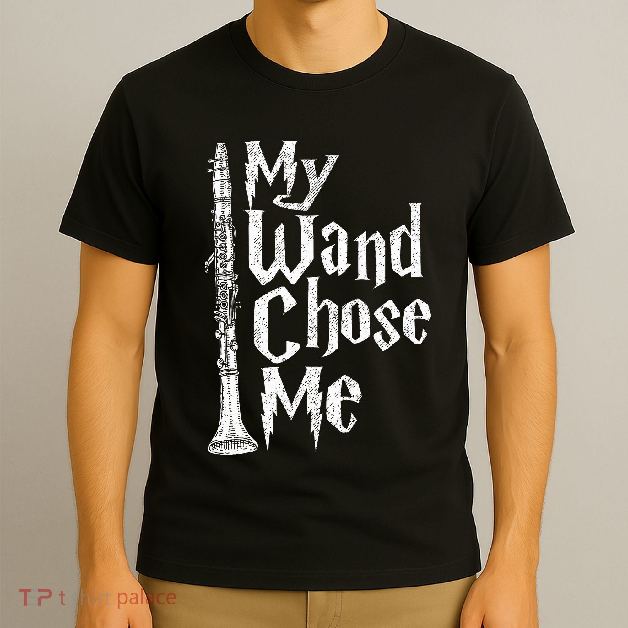 My Wand Chose Me Clarinet Player Clarinetist Music Lover T-Shirt