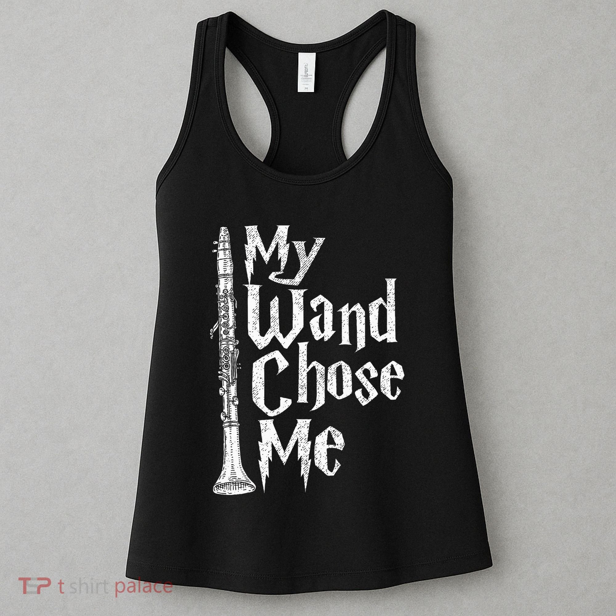 My Wand Chose Me Clarinet Player Clarinetist Music Lover Women's Tank Top