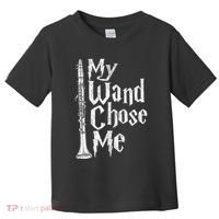 My Wand Chose Me Clarinet Player Clarinetist Music Lover Toddler T-Shirt thumb 0