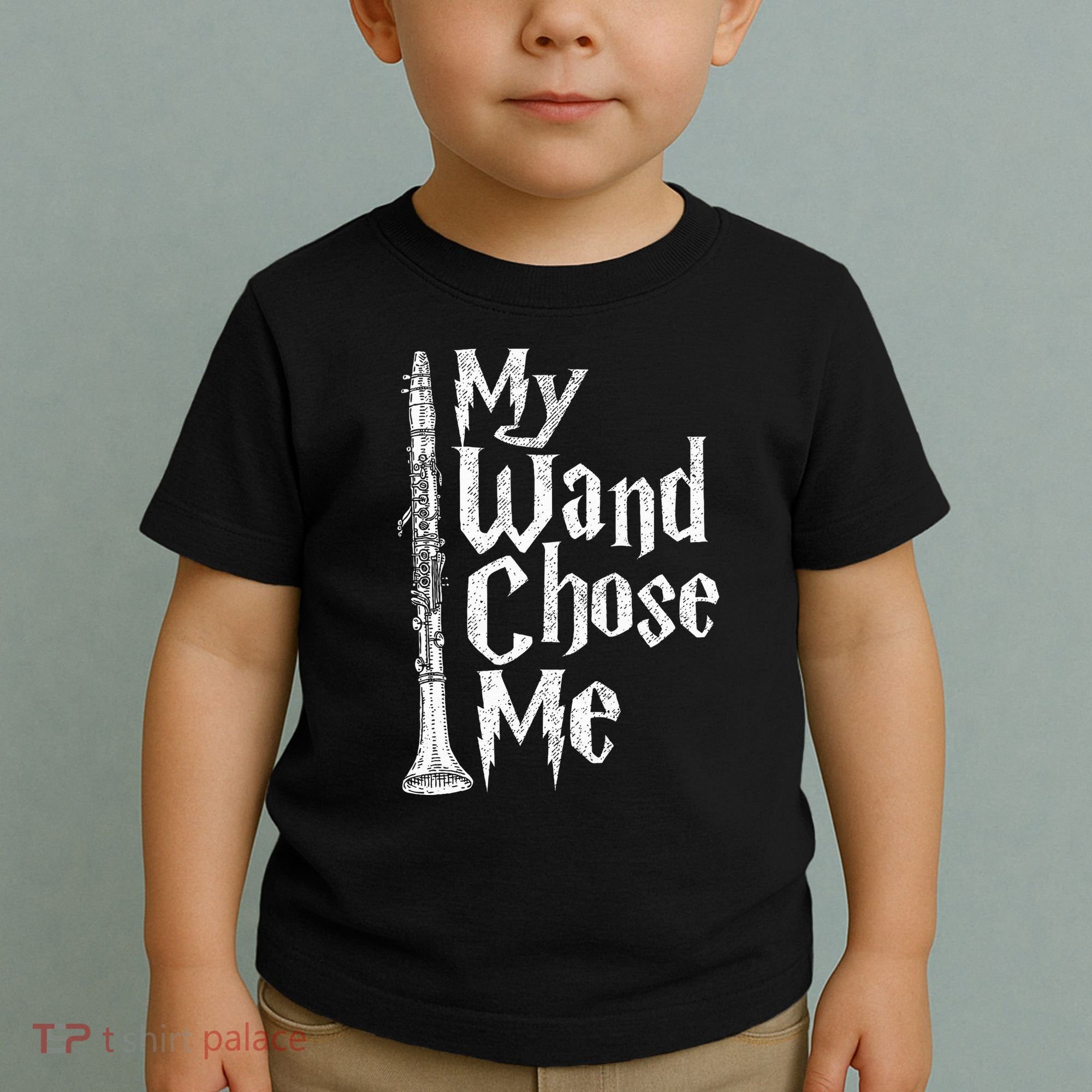 My Wand Chose Me Clarinet Player Clarinetist Music Lover Toddler T-Shirt