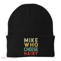 Mike Who Cheese Hairy Funny Humor Embarrassing Beanie thumb 0