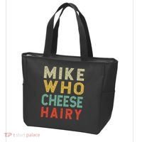 Mike Who Cheese Hairy Funny Humor Embarrassing Tote Bag thumb 3