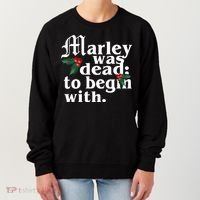 Marley Was Dead To Begin With Mistletoe Christmas Women's Sweatshirt thumb 0