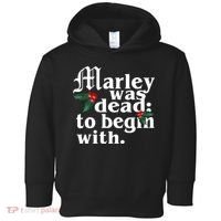 Marley Was Dead To Begin With Mistletoe Christmas Toddler Hoodie thumb 0