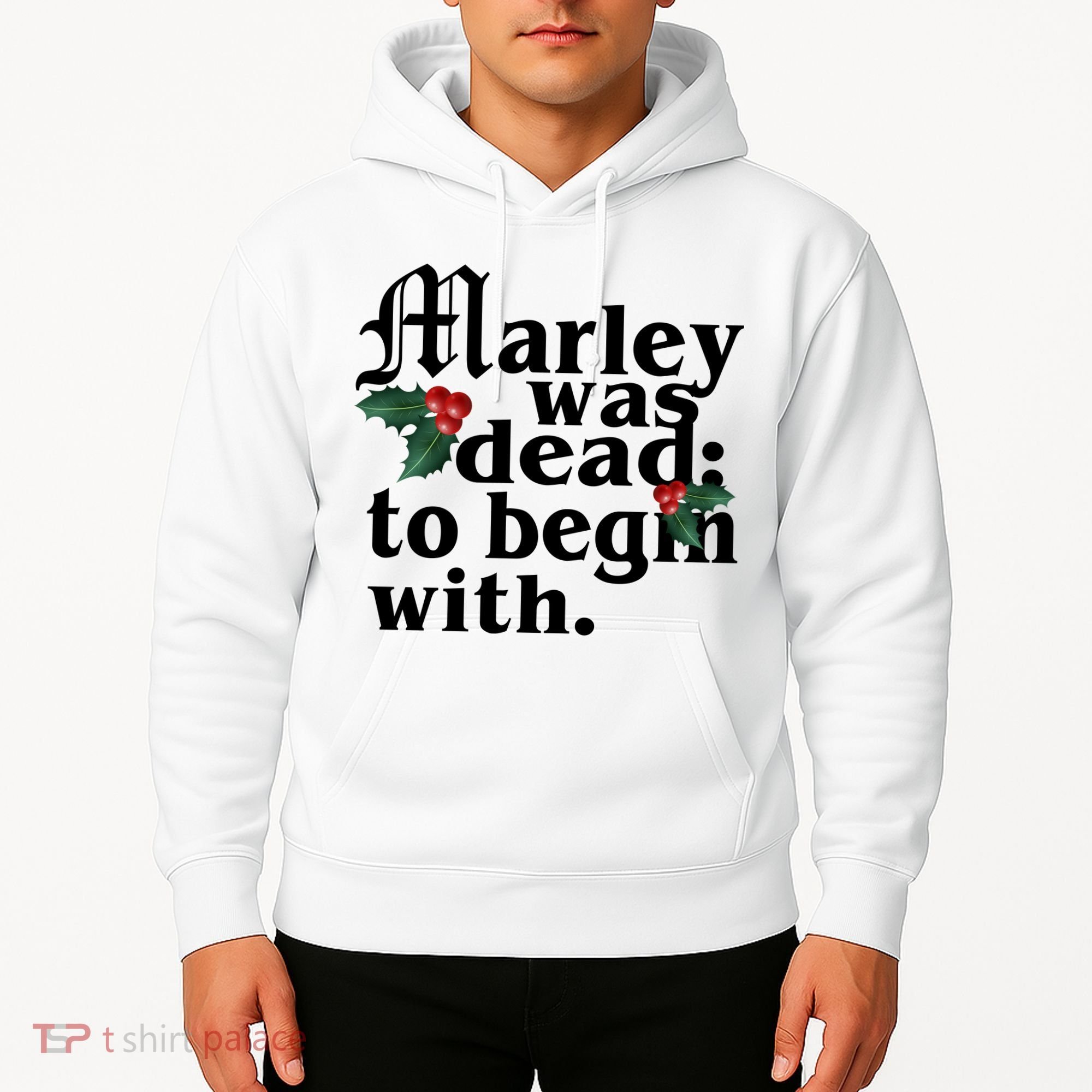 Marley Was Dead To Begin With Mistletoe Christmas Hoodie