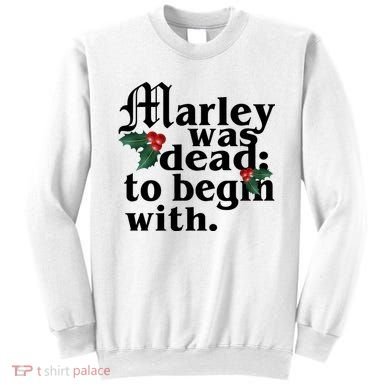 Marley Was Dead To Begin With Mistletoe Christmas Sweatshirt