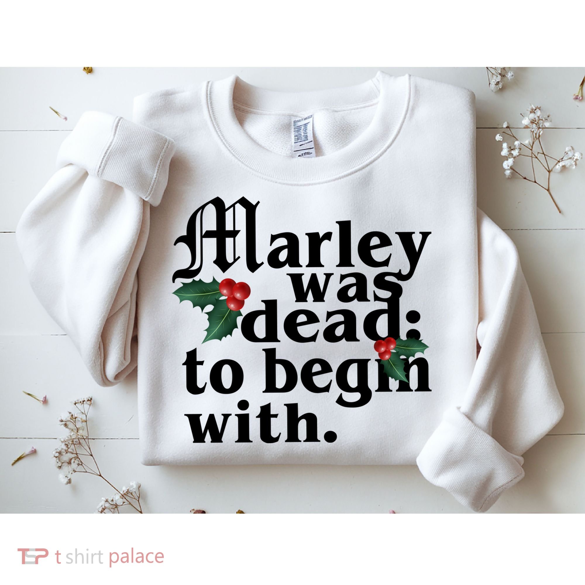 Marley Was Dead To Begin With Mistletoe Christmas Sweatshirt