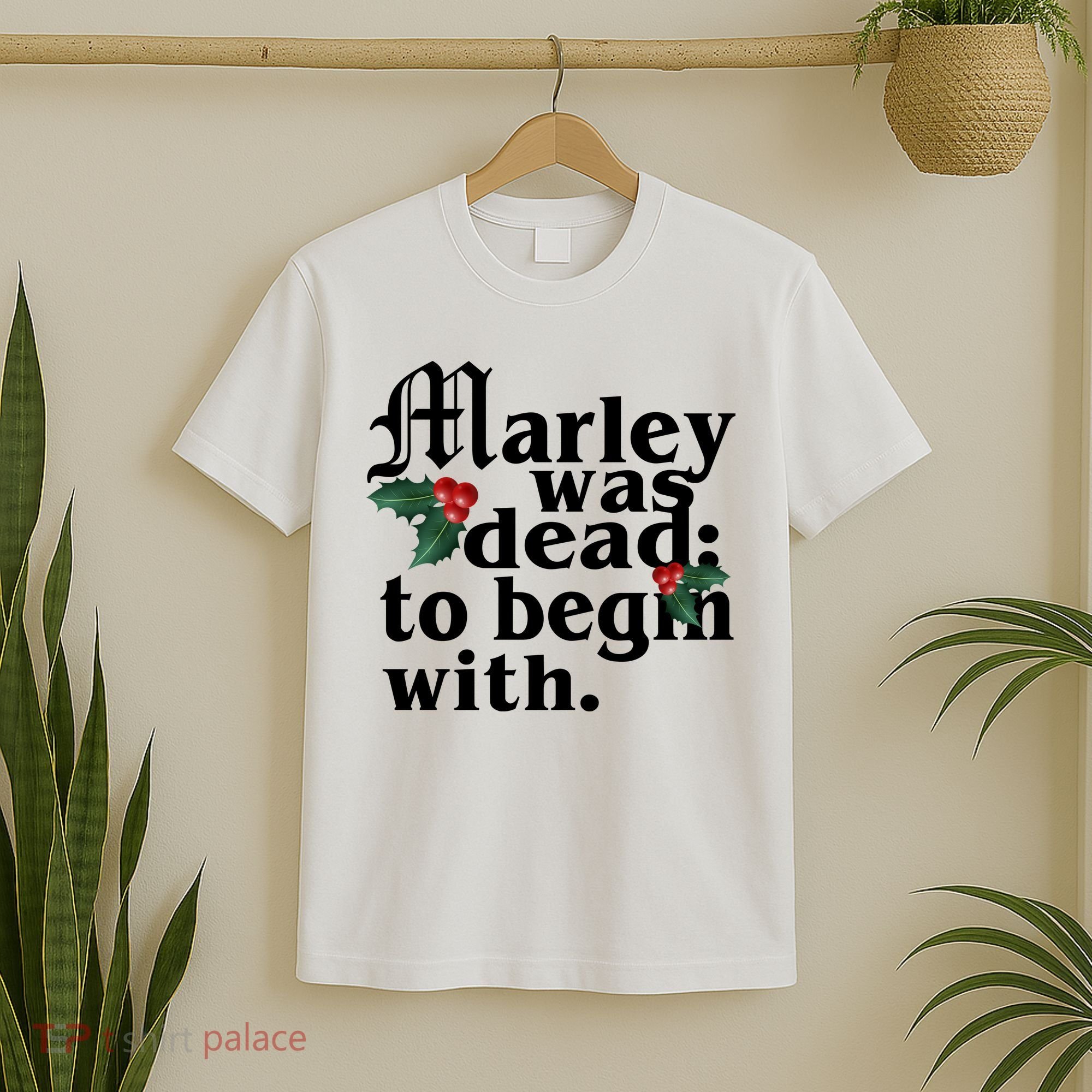 Marley Was Dead To Begin With Mistletoe Christmas T-Shirt