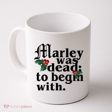 Marley Was Dead To Begin With Mistletoe Christmas Coffee Mug