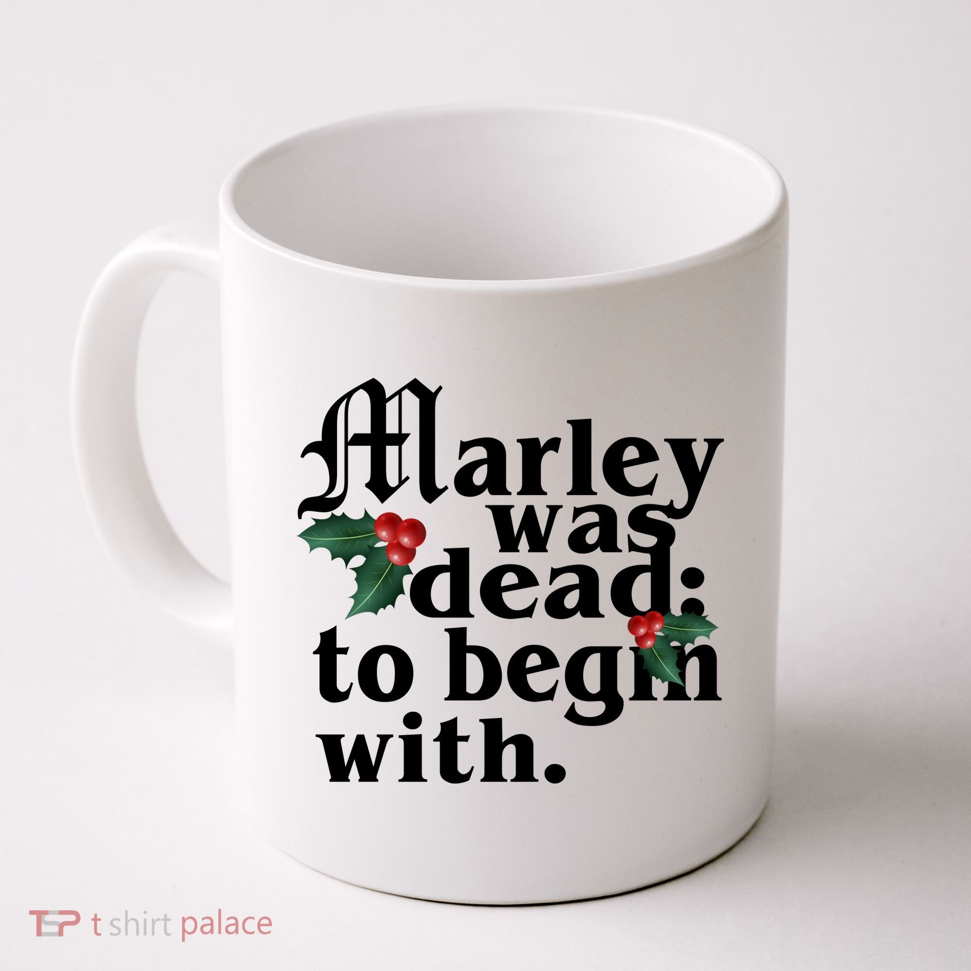 Marley Was Dead To Begin With Mistletoe Christmas Coffee Mug