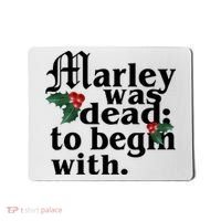 Marley Was Dead To Begin With Mistletoe Christmas Mousepad thumb 0