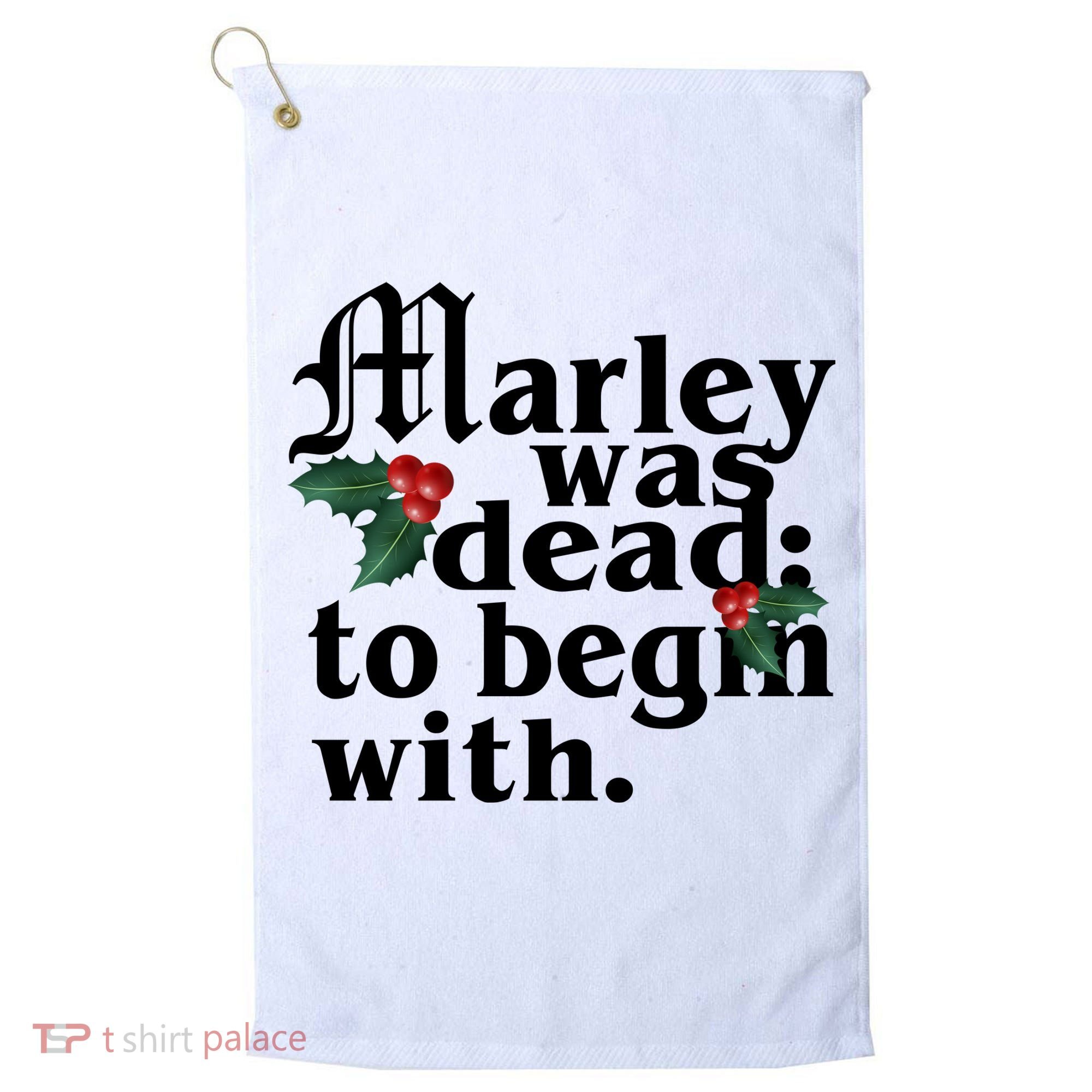 Marley Was Dead To Begin With Mistletoe Christmas Golf Towel