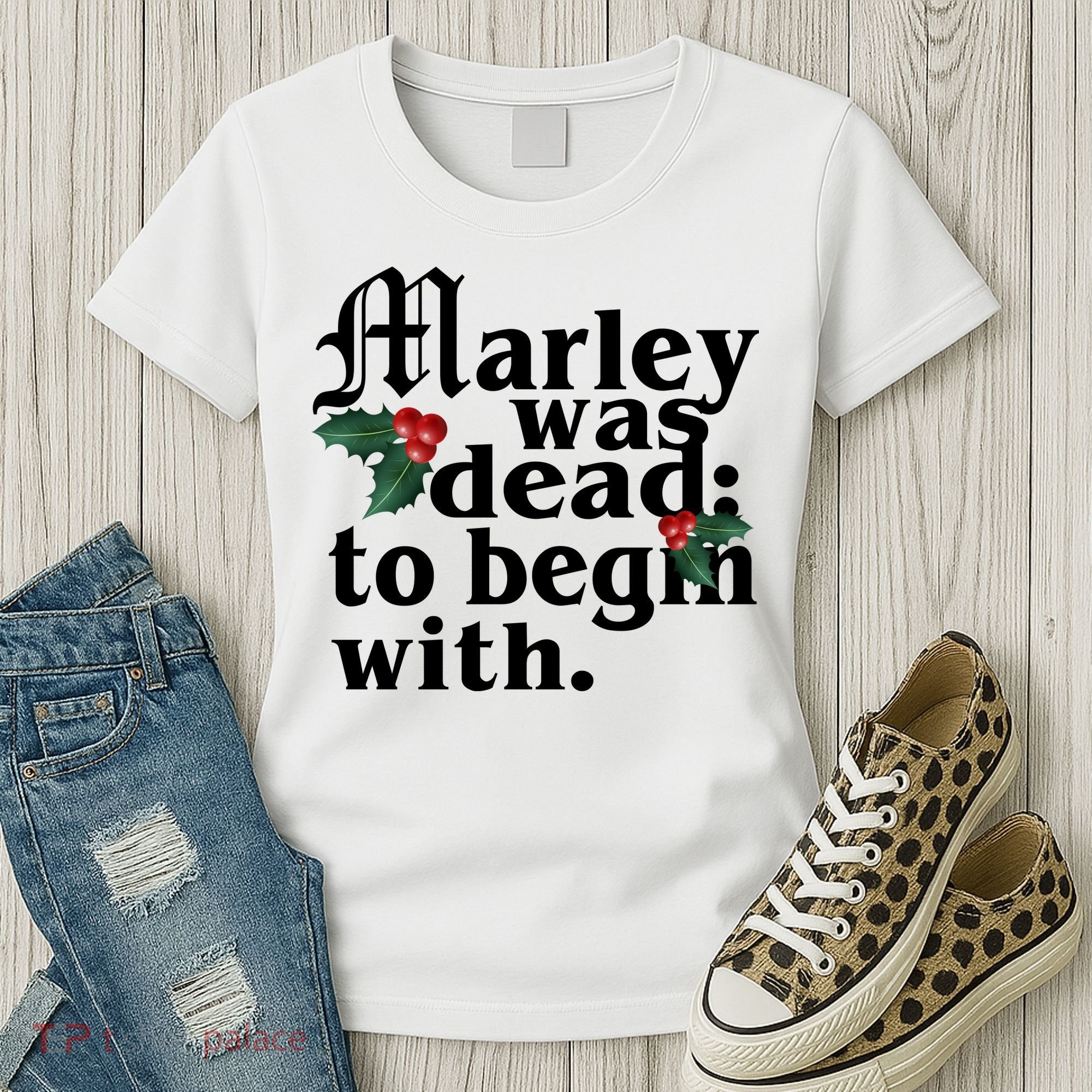 Marley Was Dead To Begin With Mistletoe Christmas Women's T-Shirt