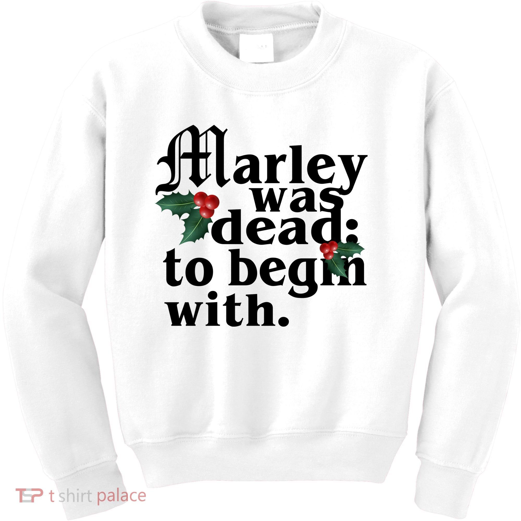 Marley Was Dead To Begin With Mistletoe Christmas Kids Sweatshirt
