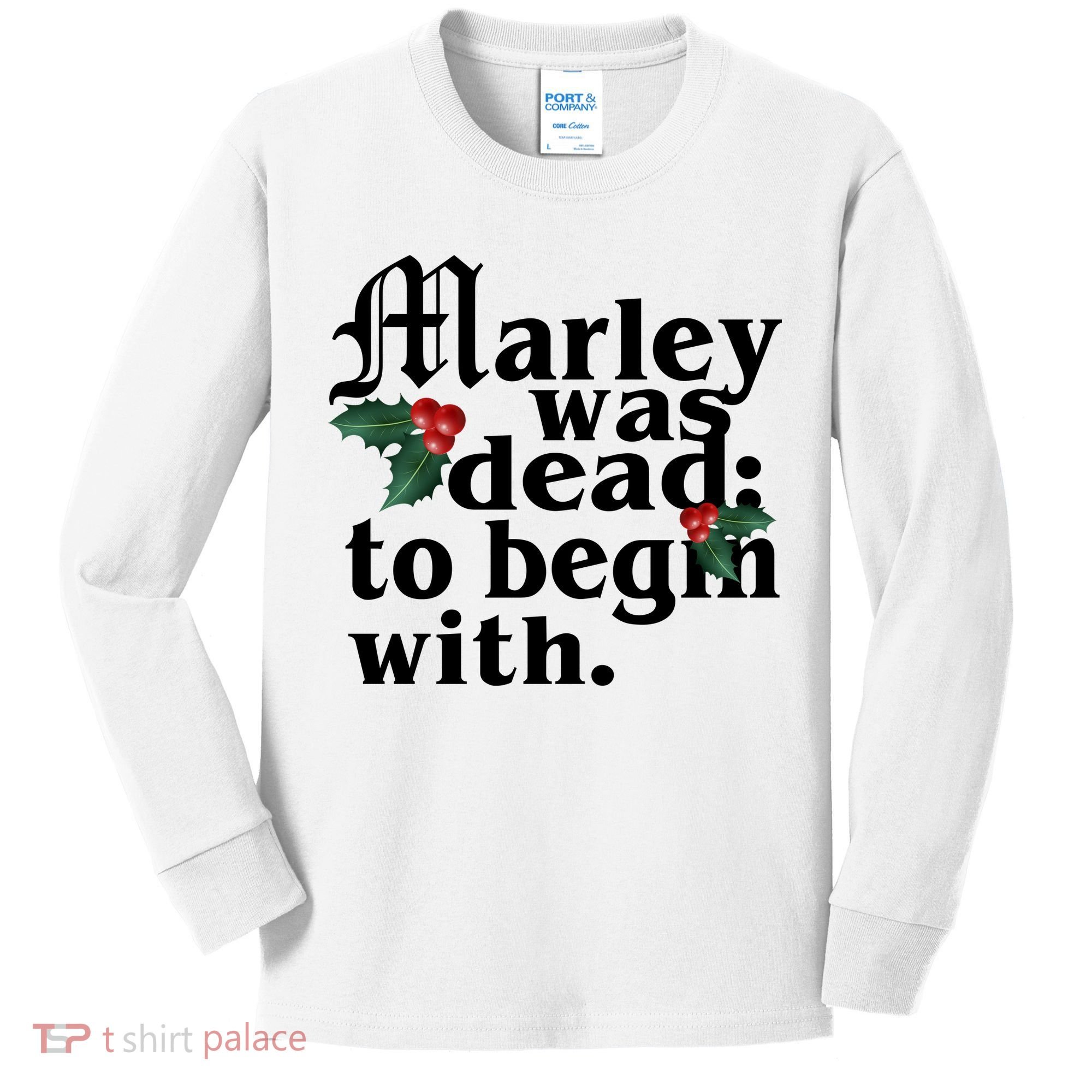Marley Was Dead To Begin With Mistletoe Christmas Kids Long Sleeve Shirt