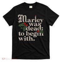 Marley Was Dead To Begin With Funny Novelty Christmas T-Shirt thumb 0