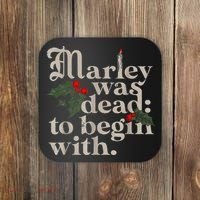 Marley Was Dead To Begin With Funny Novelty Christmas Coaster thumb 0