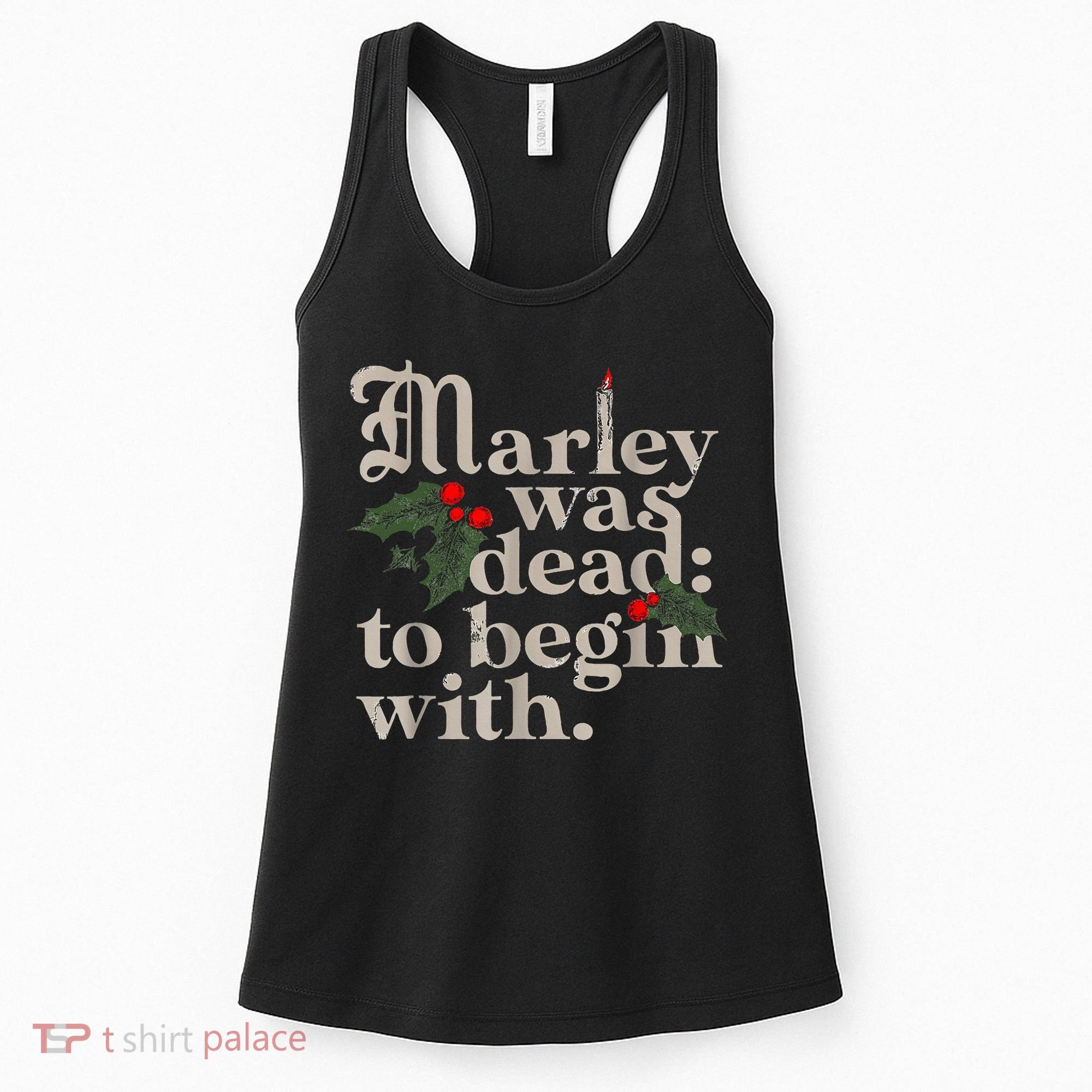 Marley Was Dead To Begin With Funny Novelty Christmas Women's Tank Top