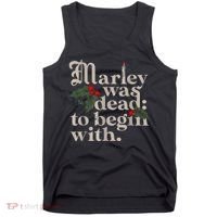 Marley Was Dead To Begin With Funny Novelty Christmas Tank Top thumb 0