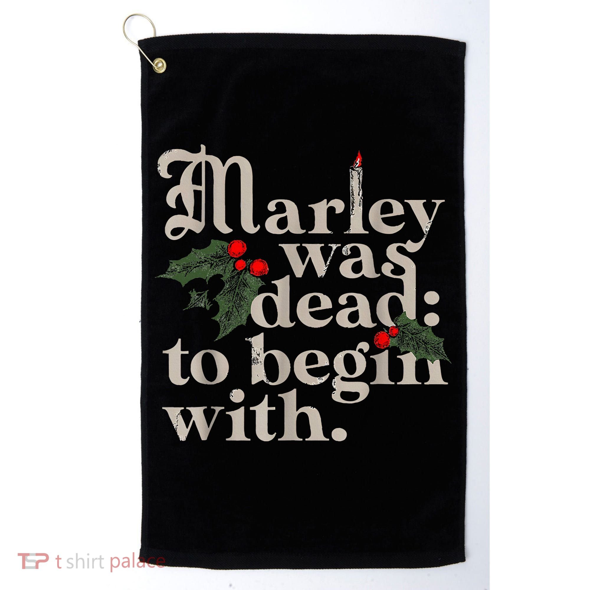 Marley Was Dead To Begin With Funny Novelty Christmas Golf Towel