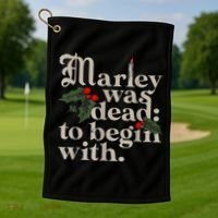 Marley Was Dead To Begin With Funny Novelty Christmas Golf Towel thumb 1