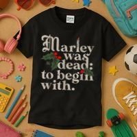 Marley Was Dead To Begin With Funny Novelty Christmas Kids T-Shirt thumb 3