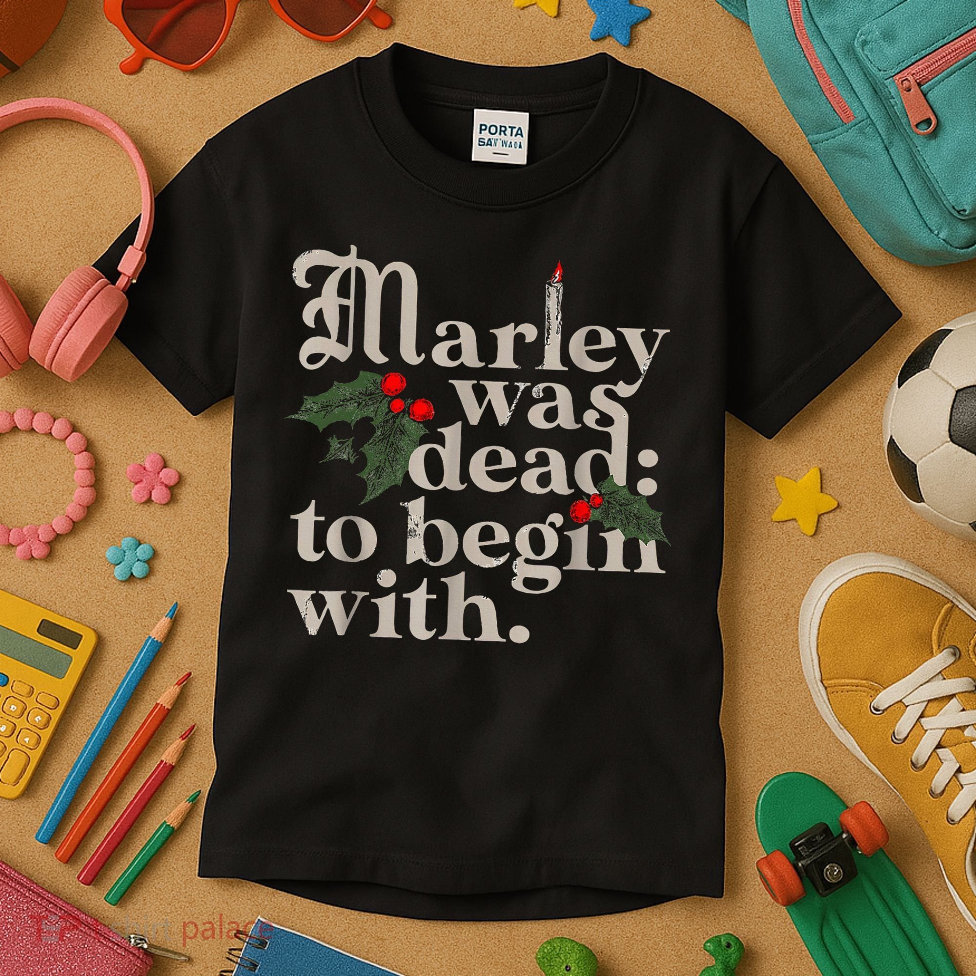 Marley Was Dead To Begin With Funny Novelty Christmas Kids T-Shirt