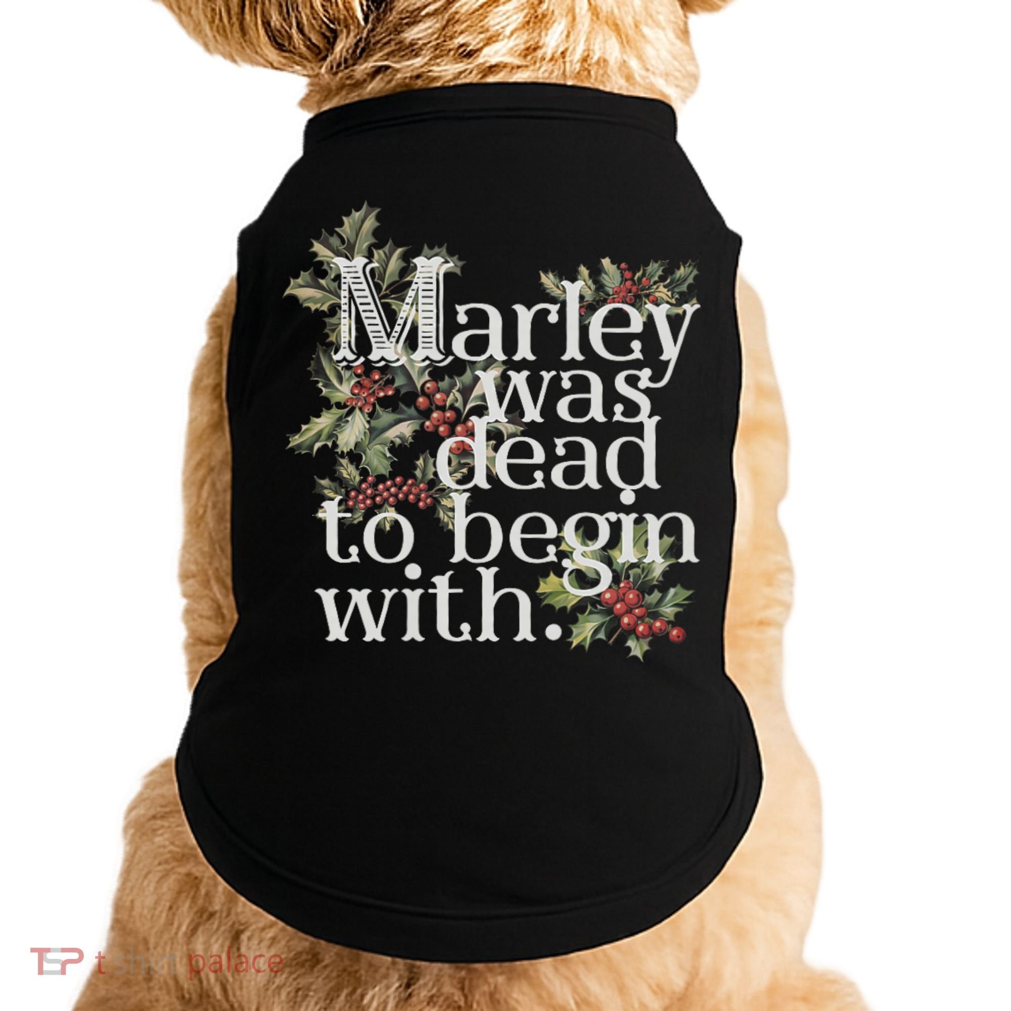 Marley Was Dead: To Begin With Funny Novelty Christmas Doggie Tank