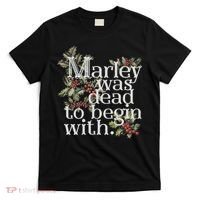 Marley Was Dead: To Begin With Funny Novelty Christmas T-Shirt thumb 0