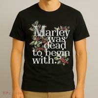 Marley Was Dead: To Begin With Funny Novelty Christmas T-Shirt thumb 3