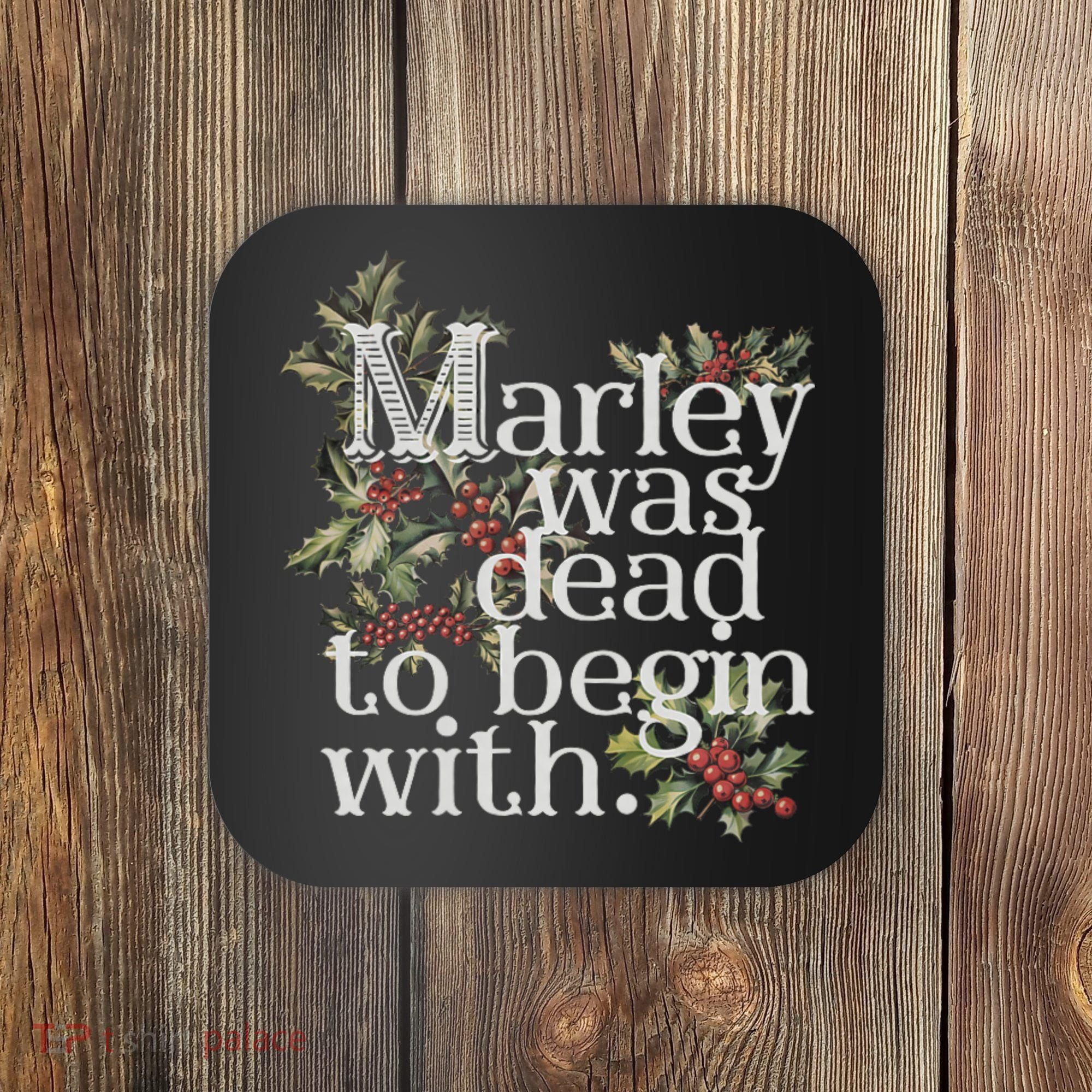 Marley Was Dead: To Begin With Funny Novelty Christmas Coaster