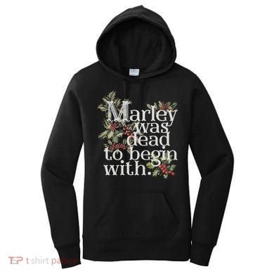 Marley Was Dead: To Begin With Funny Novelty Christmas Women's Hoodie