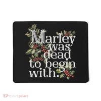 Marley Was Dead: To Begin With Funny Novelty Christmas Mousepad thumb 0