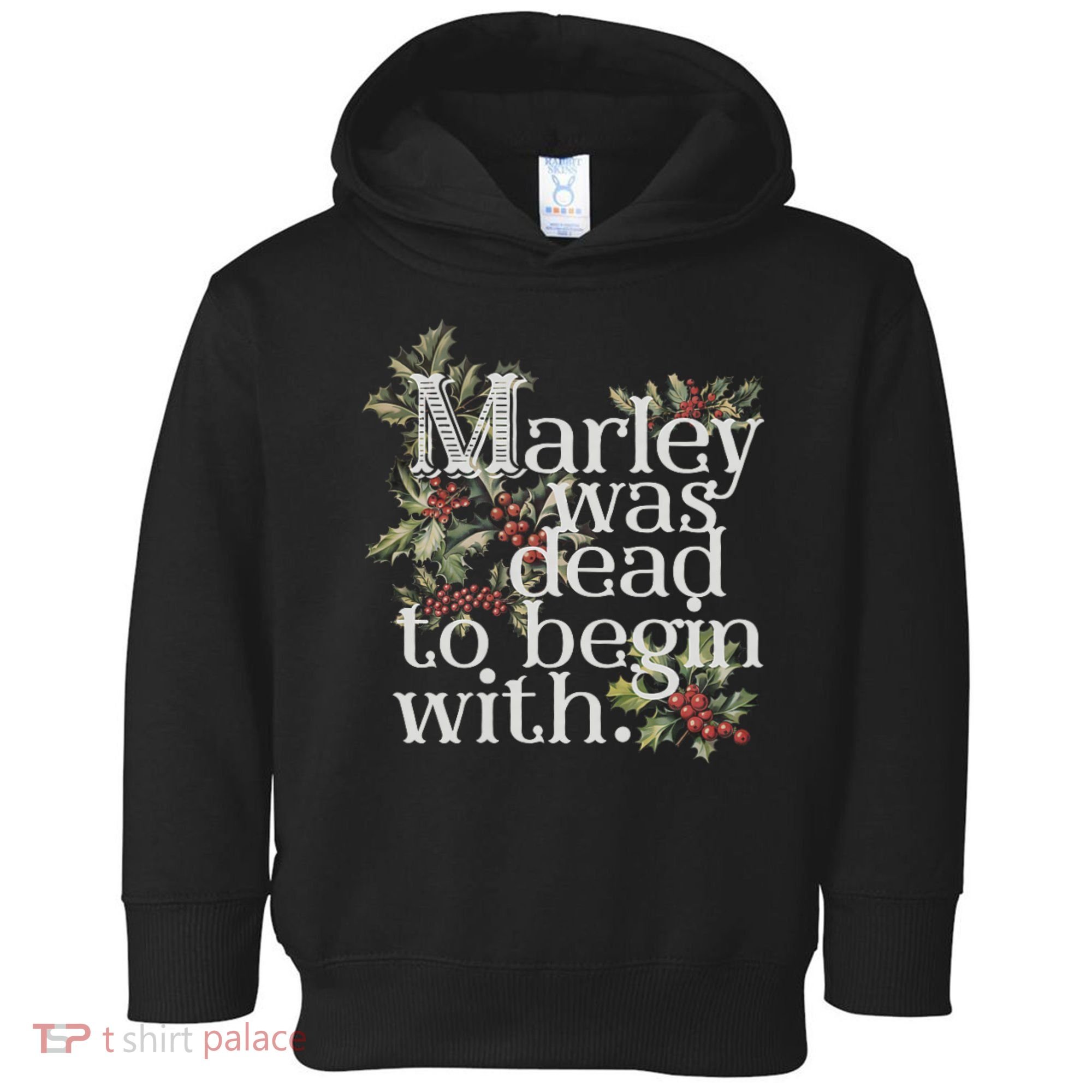 Marley Was Dead: To Begin With Funny Novelty Christmas Toddler Hoodie