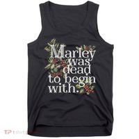 Marley Was Dead: To Begin With Funny Novelty Christmas Tank Top thumb 0