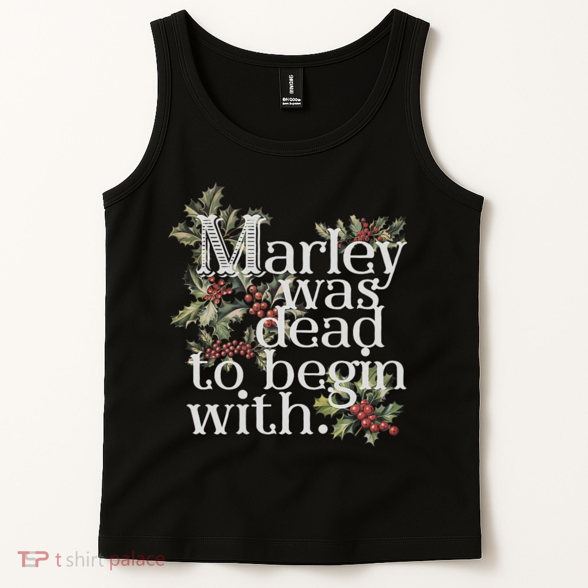 Marley Was Dead: To Begin With Funny Novelty Christmas Tank Top