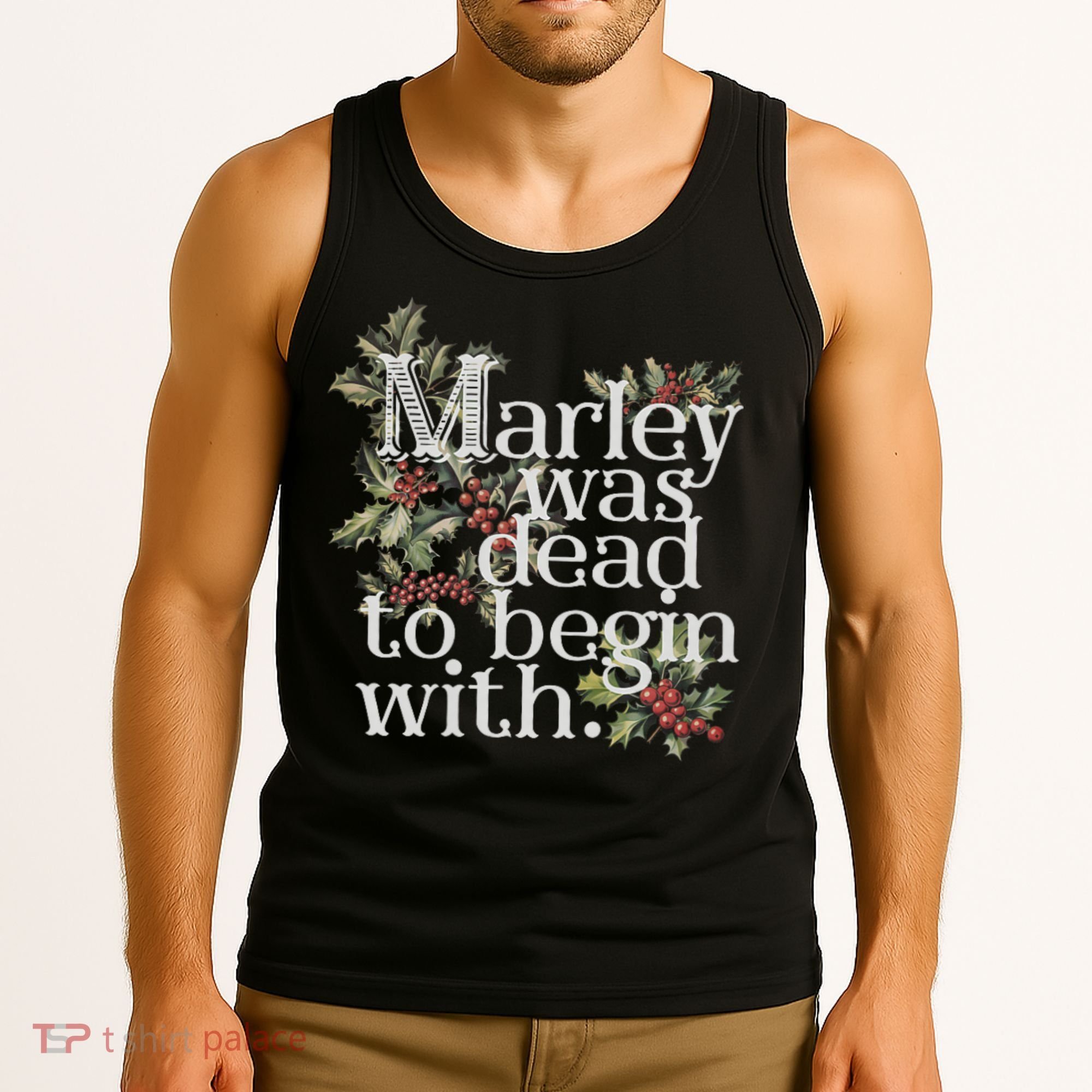 Marley Was Dead: To Begin With Funny Novelty Christmas Tank Top
